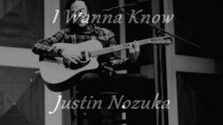 Justin Nozuka - I Wanna Know (Lyrics)