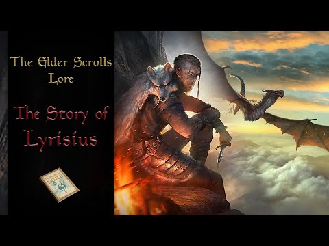 The Legend of Lyrisius the Dragon Rider - The Elder Scrolls Lore