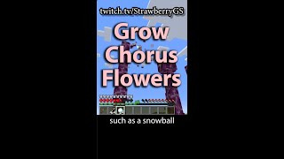 Grow Chorus Flowers