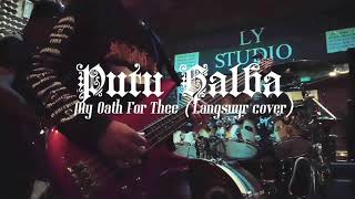 Download lagu My Oath For Thee ( Langsuyr cover ) mp3