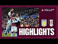 MATCH HIGHLIGHTS | Aston Villa 3-1 Fulham