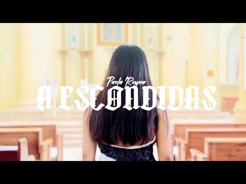 Paola Reyna - A Escondidas | (Vídeo Oficial)
