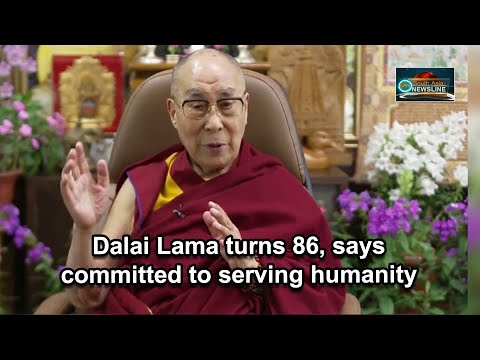 Dalai Lama turns 86, says committed to serving humanity