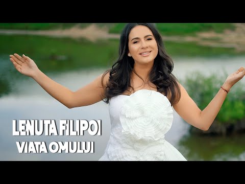 Lenuta Filipoi - Viata omului [videoclip oficial]