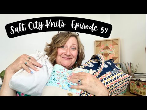 Salt City Knits | Ep 59 | How many projects is too many? And a new collection!