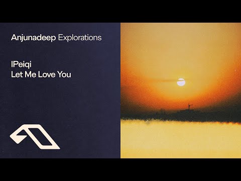 IPeiqi - Let Me Love You