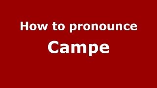 How to pronounce Campe