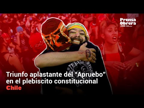Triunfo aplastante del “Apruebo” en el plebiscito constitucional // Chile