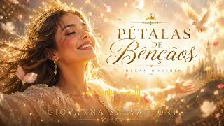 Pétalas de bençãos | Giovanna Salvattori @giovannasalvattori | letra: Bruno Colonnese