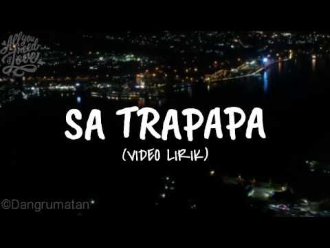 SA TRAPAPA - GLENN SEBASTIAN (VIDEO LIRIK)