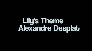 Lily's Theme- Alexandre Desplat