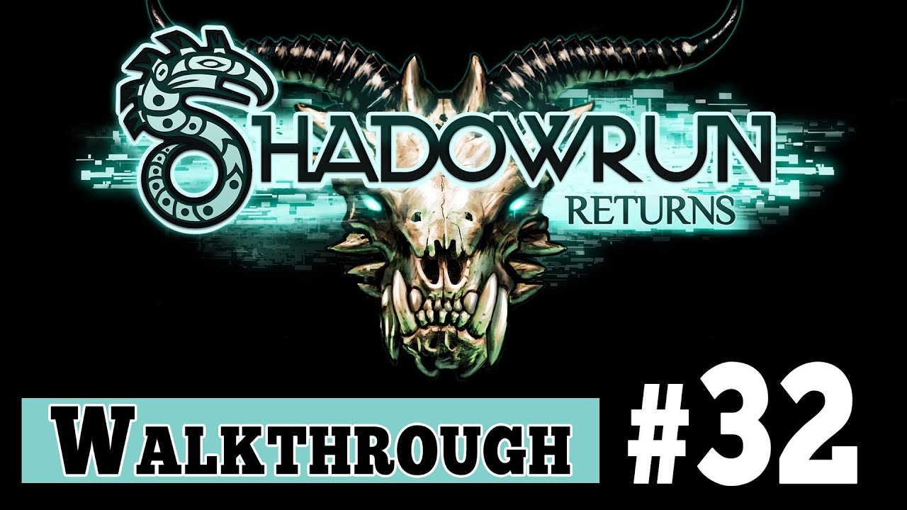 Shadowrun Returns Walkthrough Gameplay - Part 32 THE BUG SHAMAN (Final Boss) 1080p)