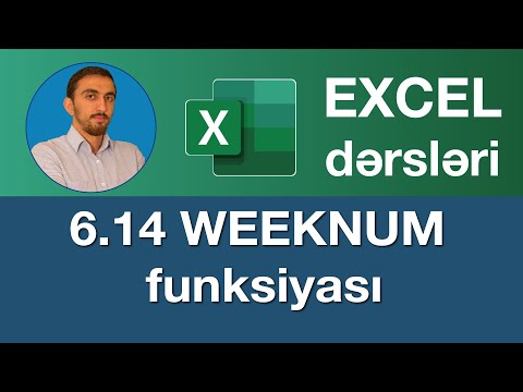 Excel dərsləri-6.14 Exceldə ​WEEKNUM funksiyası I Excel WEEKNUM formulas I Excel HAFTASAY Fonksiyonu