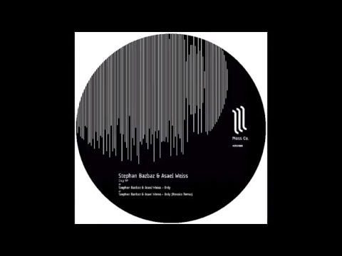 Stephan Bazbaz & Asael Weiss - Only (Rossko Remix) - MOSSV009 (Official)
