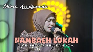 Download lagu Nambaeh Lokah Shima Assyifanada - Live Show Assyifanada mp3 Download lagu Nambaeh Lokah Shima Assyifanada - Live Show Assyifanada mp3