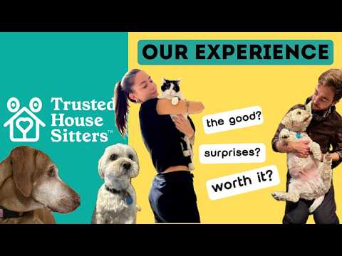 Is it worth it? (our full trusted house sitters experience!)