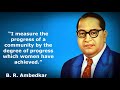 I Measure The Progress Of Community By B R Ambedkar Inspiring Quote Brambedkar Ambedkar