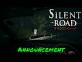 Silent Road — Announcement