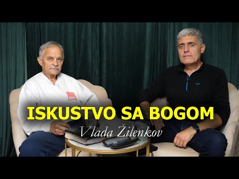 ISKUSTVO SA BOGOM - Vlada Žilenkov