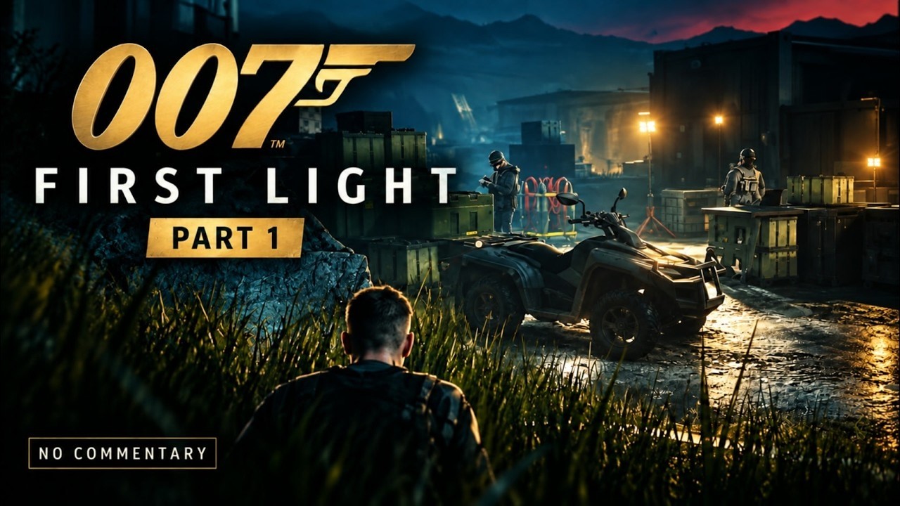 007 First Light Gameplay Part 1 | No Commentary