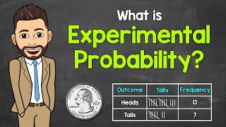 What is Experimental Probability? | Math with Mr. J