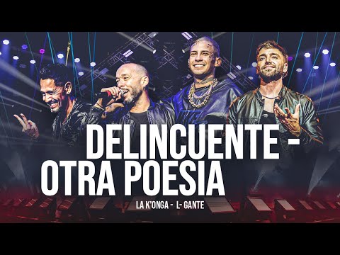 La K'onga & L-Gante - Delincuente / Otra Poesía (En Vivo Buenos Aires)