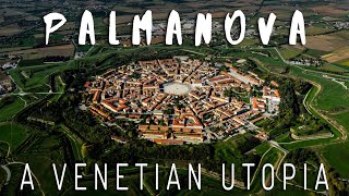 The Perfect Utopian Venetian Citadel of Palmanova // Adventures Across Europe
