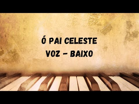 Ó Pai Celeste #64 (Voz - Baixo)