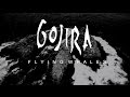 Gojira - Flying Whales (video)