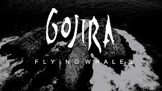 Gojira - Flying Whales (video)