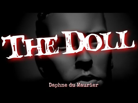 The Doll by Daphne du Maurier #audiobook #automata