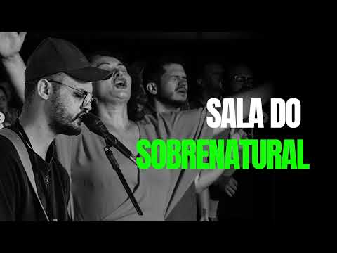 ADORAÇÃO SALA DO SOBRENATURAL