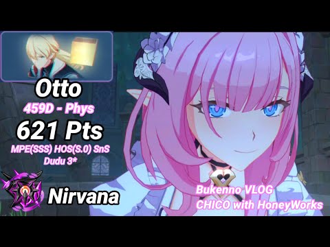 Nirvana D459: Otto (Phys) 621 Pts - MPE(SSS)  HOS(S.0) SnS Dudu Elf 3* [Honkai Impact 3]