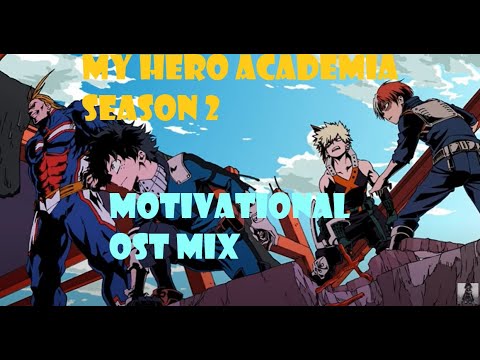 Boku no Hero Academia Season 2 OST - Best of Soundtrack (Emotional and Motivational)