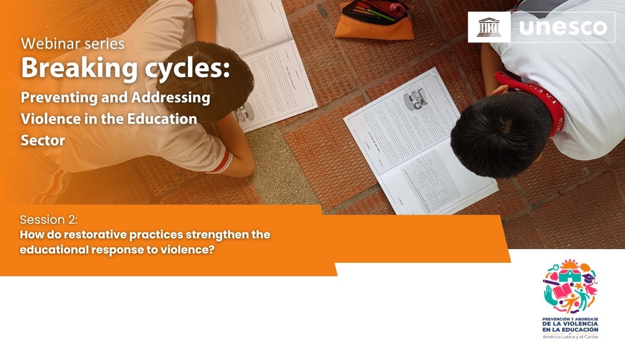 Webinar Breaking Cycles: Preventing and Addressing Violence in the Education Sector – Session 2