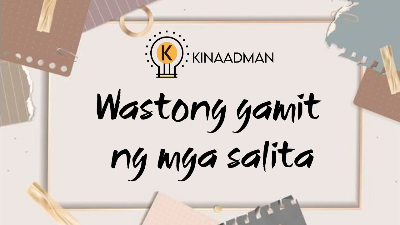 Wastong gamit ng mga salita