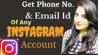 How to Find Phone Number and Email Id of Any Instagram Account in 2021