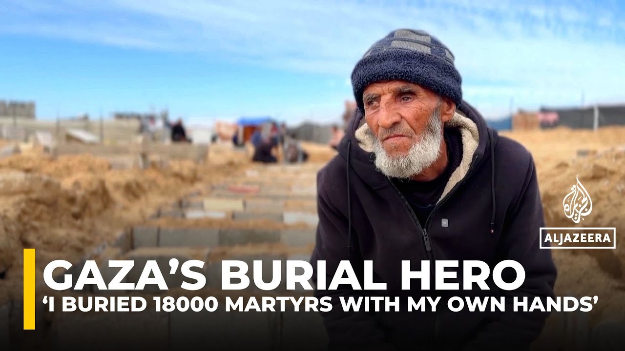 ‘We must honour the dead’: Gaza man buries thousands amid war