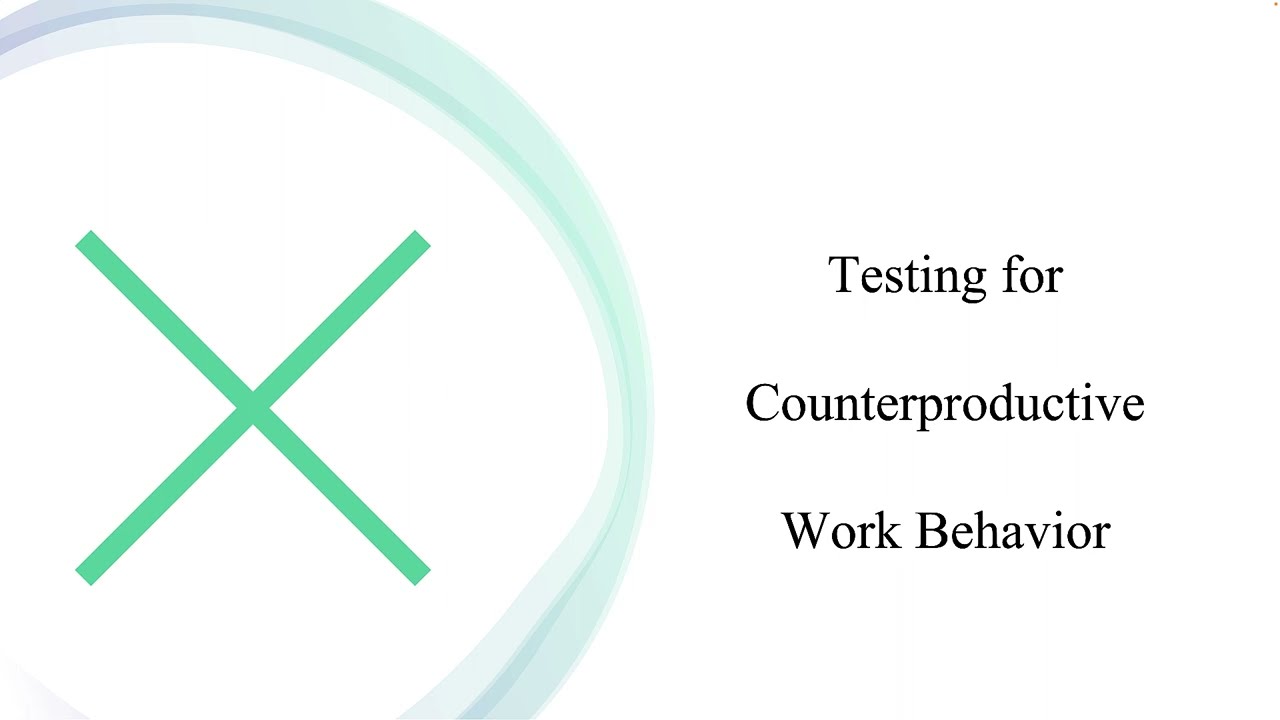 Staffing:  Testing for Counterproductive Work Behavior