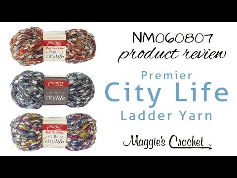Premier City Life Ladder Yarn Product Review