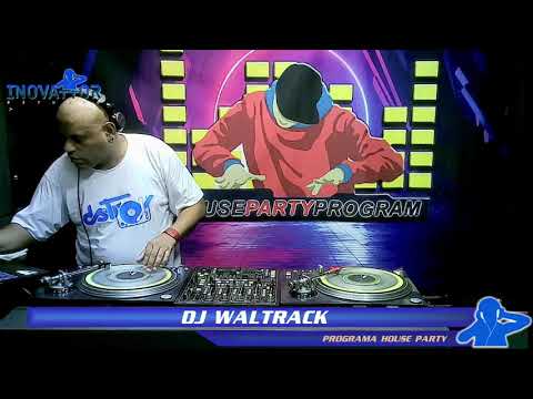 DJ Waltrack / DJ Baladex - Programa House Party  - 05.02.2022