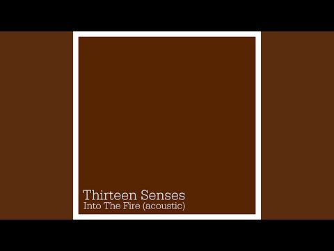 Video thumbnail for Into the Fire (Acoustic Version)