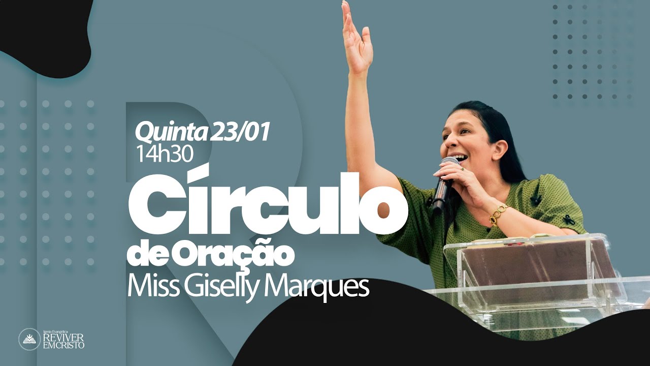 CÍRCULO DE ORAÇÃO | MISS. GISELLY MARQUES | REC ALAGOAS | 23/01/2025