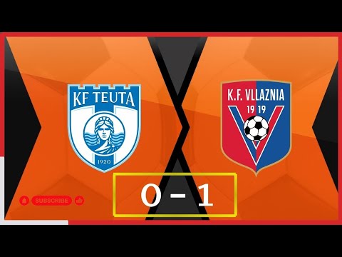 Teuta - Vllaznia / Abissnet Superiore / Java 22 | RTSH