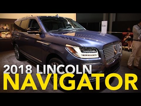 2018 Lincoln Navigator First Look - 2017 New York Auto Show