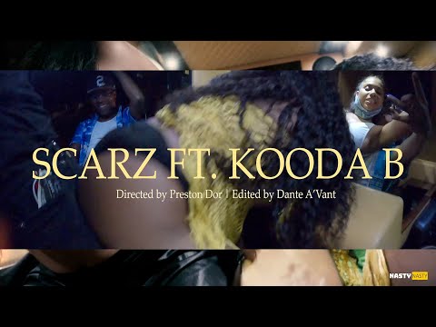 Scarz x Kooda B - Nasty Nasty | #freekoodab ( OFFICIAL MUSIC VIDEO )