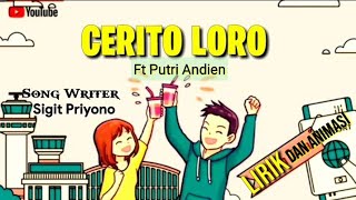 Download lagu Virall‼️CERITO LORO ~ TTM AKUSTIK ft PUTRI ANDIEN Lirik dan Animasi mp3