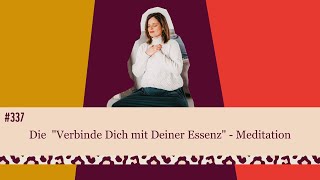#337 Die "Verbinde Dich mit Deiner Essenz"-Meditation - Da ist Gold dr