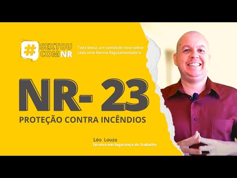 SextouComNR – Tudo sobre a NR-23 - Proteção Contra Incêndios
