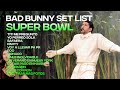 Bad Bunny Super Bowl Halftime Show SET LIST